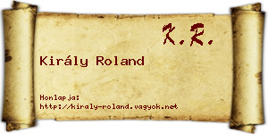 Király Roland névjegykártya